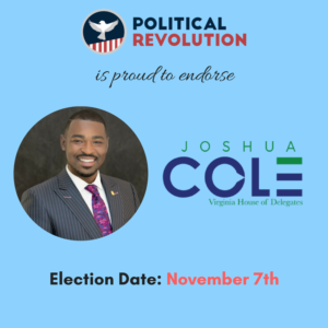 The Political Revolution Endorses Joshua Cole for Virginia Delegate